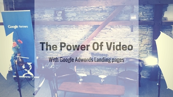 Video_On_Google_Adwords_Landing_Pages.jpg