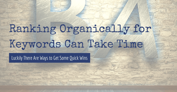 Ranking_Organically_for_Keywords_Can_Take_Time